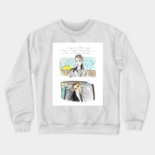 Breakfast at Tiffanys Holly Golightly Quotes Crewneck Sweatshirt